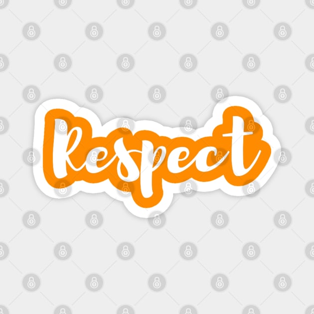 Respect Magnet by Artistic Design