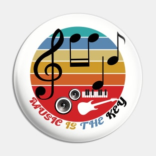 Music Is The Key Pin