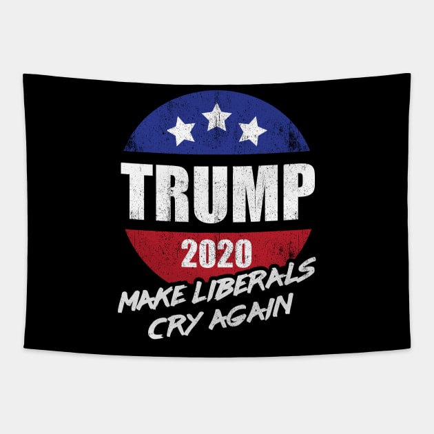 Trump 2020 Make Liberals Cry Again Tapestry by G! Zone