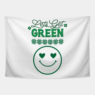 Saint Patricks Day, Lets Get Green Tapestry