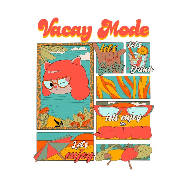 Vacay Mode by Oiyo