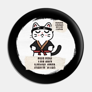 Zen Master Cat: The Zen Meow-ster Pin