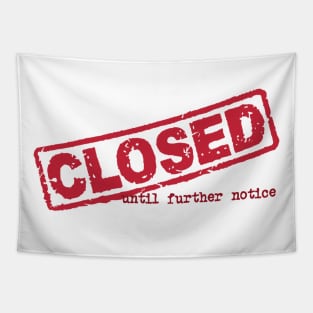 Closed Sign Tapestry