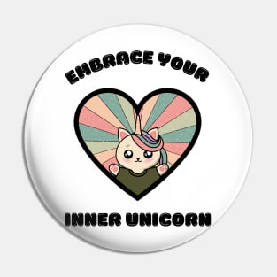 Embrace your inner unicorn - a cute kawaii caticorn Pin