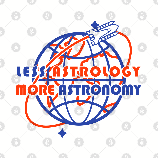 less astrology more astronomy by remerasnerds