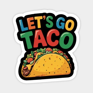 Lets-go-taco Magnet