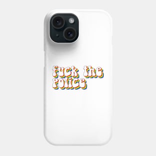 Fuck the Police Phone Case