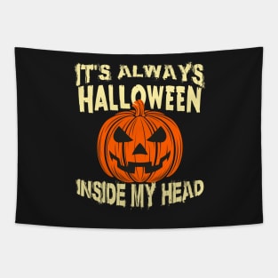 It's Always Halloween Inside My Head Jack O' Lantern Tapestry