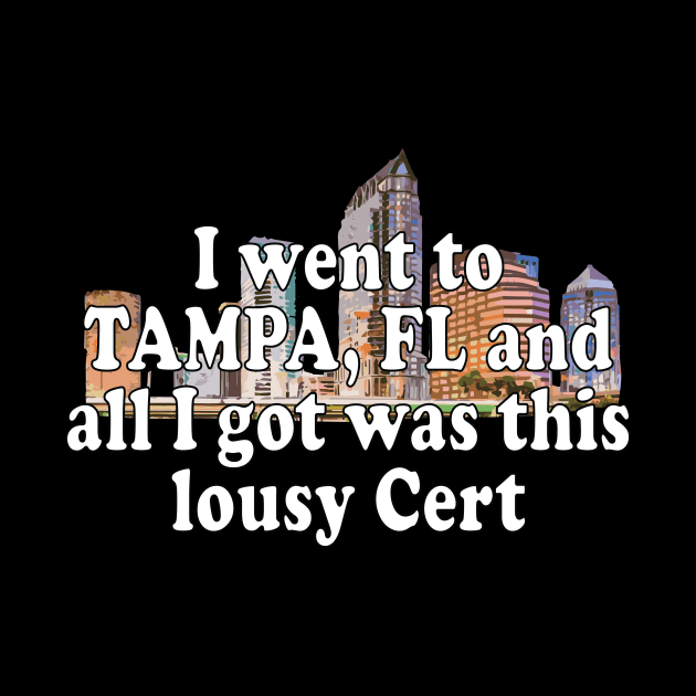 Tampa Souvenir Shirt by O&P Memes