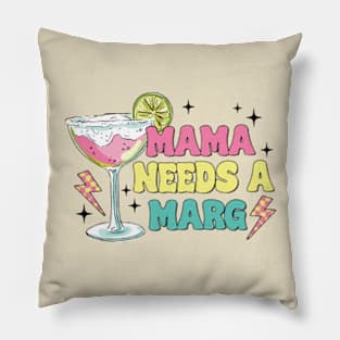 Mama Needs A Marg Vintage Mother Day Spicy Margarita Pillow