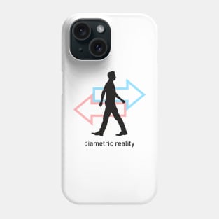 Diametric Reality - Life Style Phone Case