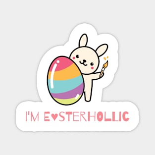 I'm Easterhollic - Easter Tshirt Magnet