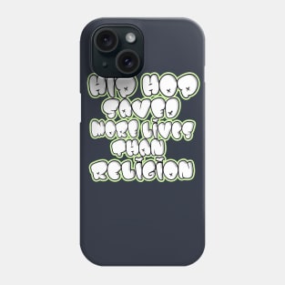 Hip Hop Saved Phone Case