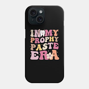 In My Prophy Paste Era Funny Dental Assistant Groovy Dentist Phone Case