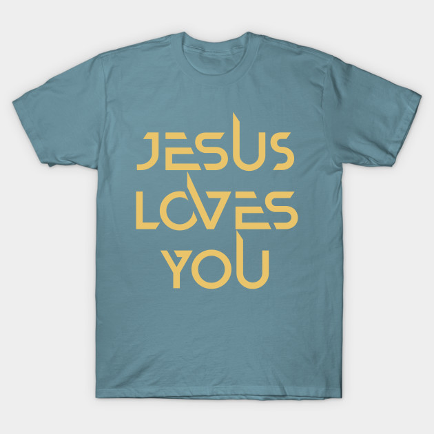 Disover Jesus Loves You - Christian Designs - Jesus Loves You - T-Shirt