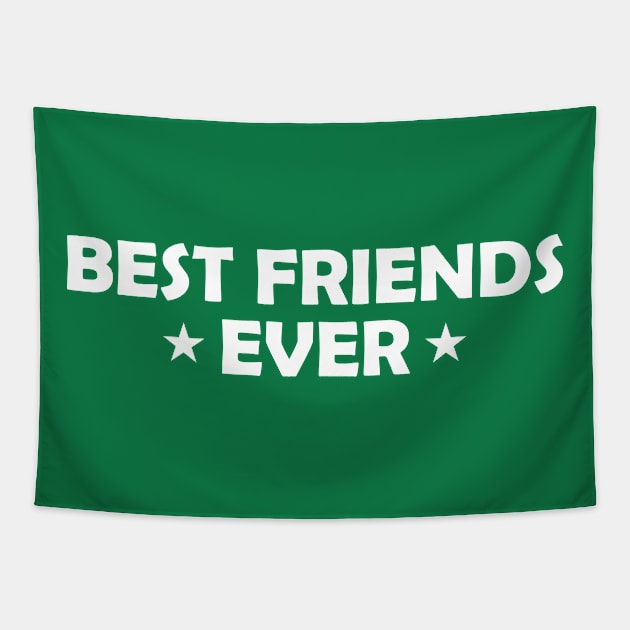 Best Friends Ever Funny Gift Tapestry by Shariss