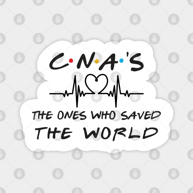 C.N.A.'S the one who saved the world Magnet by DragonTees