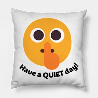Librarian Have a Quiet Day Pillow