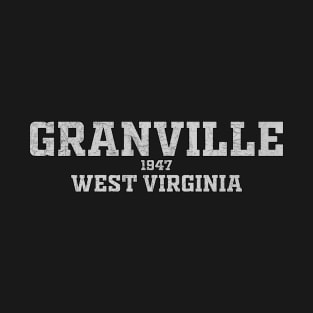 Granville West Virginia T-Shirt