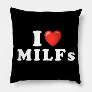 I Love Heart Milfs Day And Mature Womens Pillow