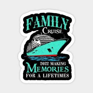 Family Cruise Shirt 2022 Vacation Funny Party Trip Ship Magnet