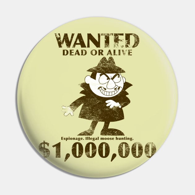 Boris Badenov Wanted - Rocky and Bullwinkle Pin by LuisP96