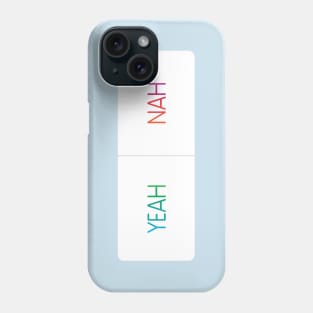 Instagram Poll - Yeah/Nah Phone Case