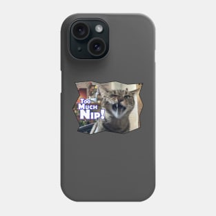 Too Much Nip - Kona Kat Phone Case