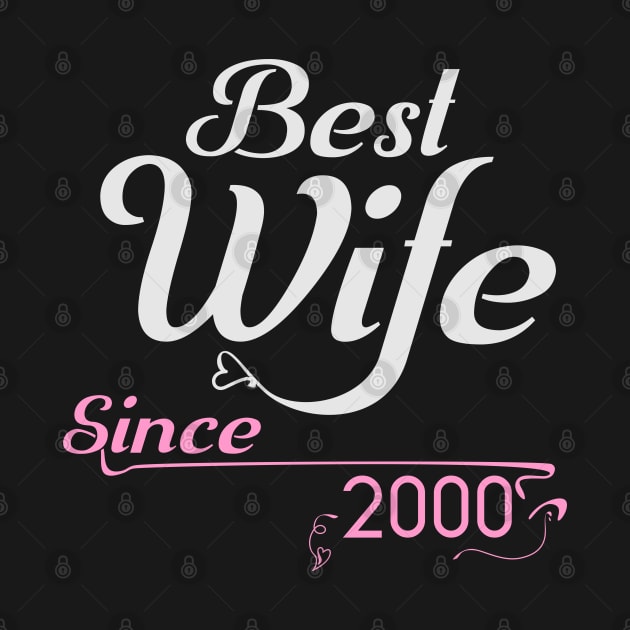 Best wife since 2000 ,wedding anniversary by Nana On Here
