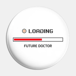 Loading Future Doctort - Medical Student in Medschool Pin