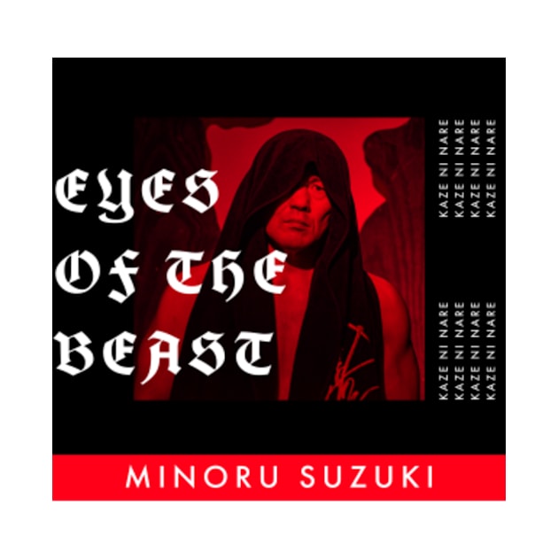 Minoru Suzuki Eyes of the Beast by michaelporter98