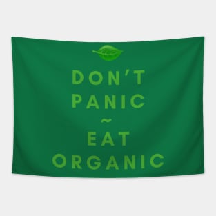 Don't Panic, Eat Organic Tapestry