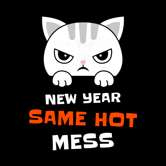 New Year Same Hot Mess by Jitesh Kundra