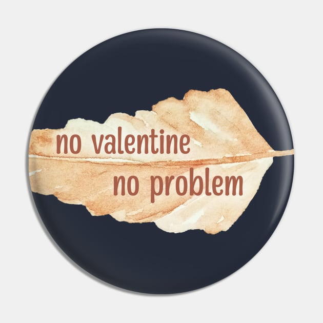 No Valentine No Problem watercolor leaf Pin by F-for-Fab