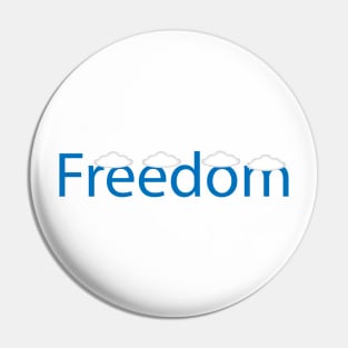 Freedom being free text design Pin