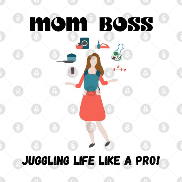 MOM BOSS - Juggling Life Like A Pro! by Culam Life