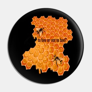 to bee or not to bee? Pin