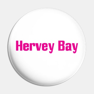 Hervey Bay Pin