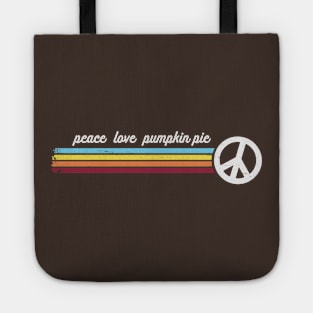 Peace Love Pumpkin Pie Tote