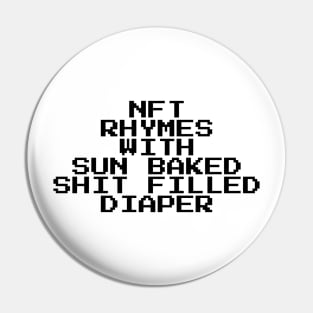 NFTs are diapers Pin