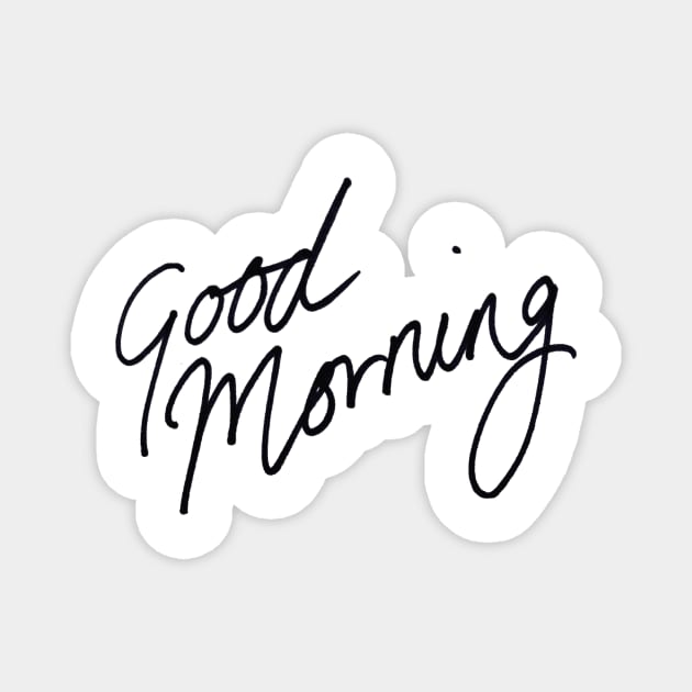 Good Morning Magnet by tamsinlucie