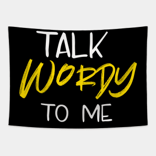 Talk Wordy to Me Tapestry