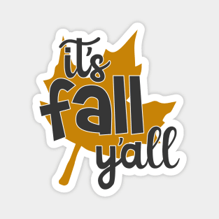 It's fall y'all Magnet