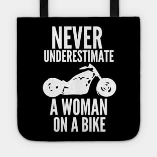 Never underestimate a woman Tote