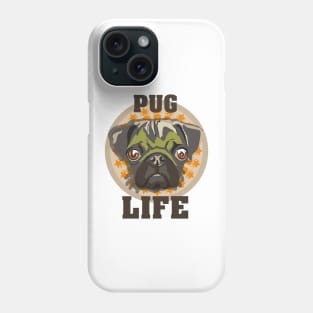 Pug life funny puppy Phone Case