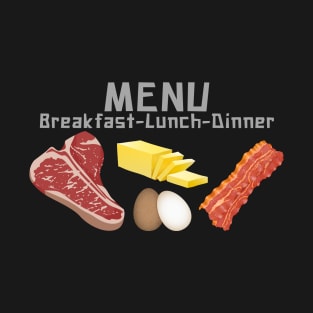 Carnivore Diet, Beef, Butter, Eggs, Bacon T-Shirt