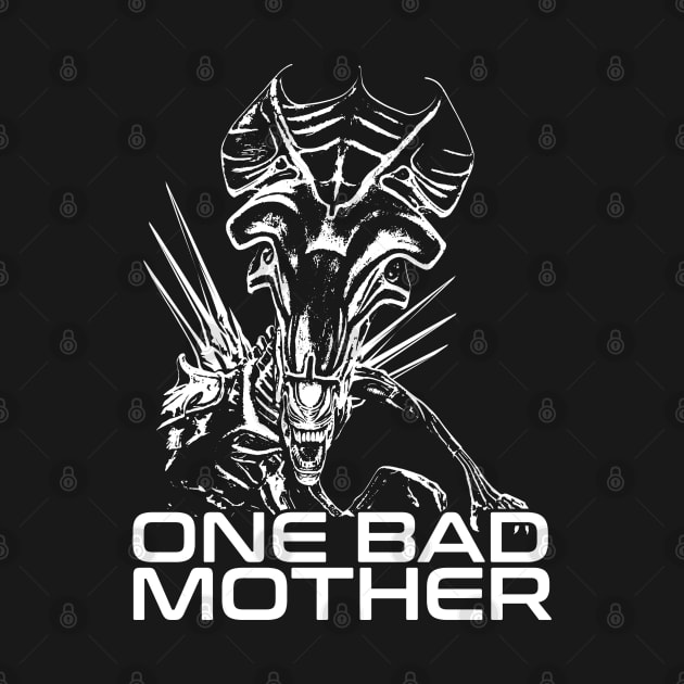 ALIEN QUEEN - One bad mother - 2.0 by ROBZILLA