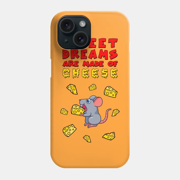 Sweet Dreams are Made of Cheese Phone Case by lilmousepunk