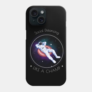 Social Distancing Like A Champ Phone Case