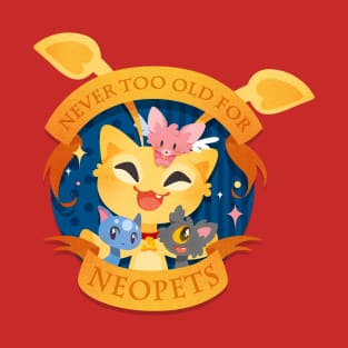 Never too old for neopets T-Shirt